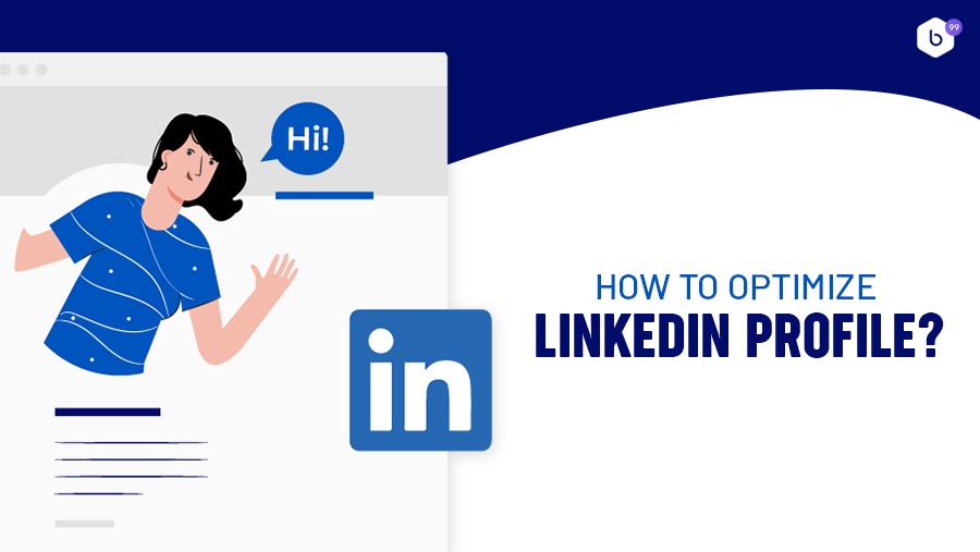 Optimizing Your LinkedIn Profile for Maximum Visibility